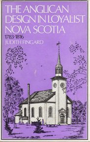 Book The Anglican Design In Loyalist Nova Scotia, 1783-1816 (church Historical Series) free