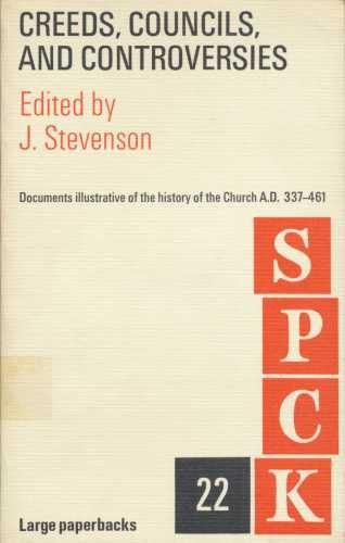 Book Creeds, Councils and Controversies: Documents Illustrating the History of the Church, A.D.337-461 free