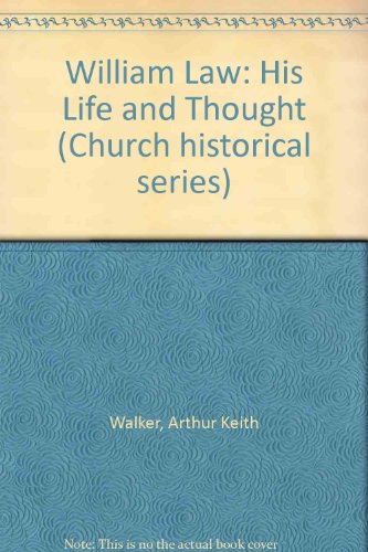 Book William Law: His Life And Thought (church Historical Series) free