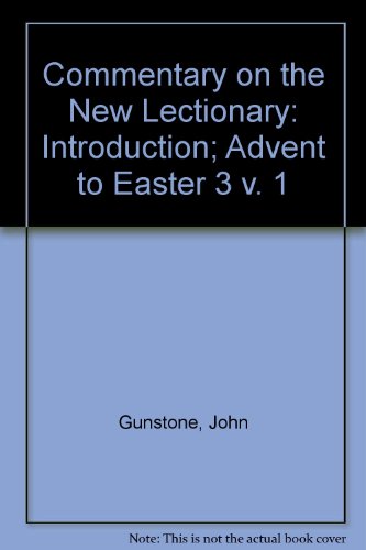 Book Commentary on the New Lectionary: Introduction; Advent to Easter 3 v. 1 free