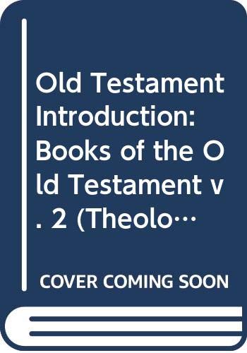 Book Old Testament Introduction: Books of the Old Testament v. 2 (Theological Education Fund Guides) free