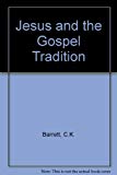 Book Jesus and the Gospel Tradition free