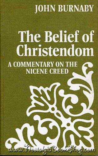 Book The Belief of Christendom: A Commentary on the Nicene Creed free