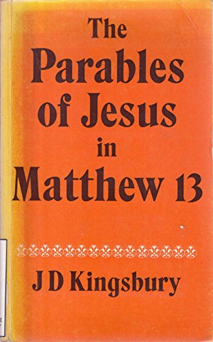 Book Parables Of Jesus In Matthew 13: A Study In Redaction Criticism free