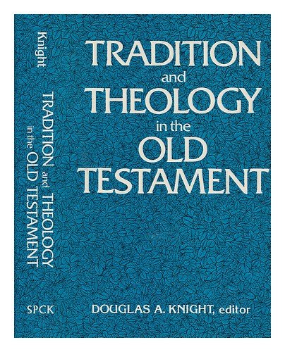 Book Tradition and theology in the Old Testament free