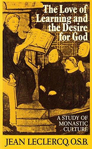 Book The love of learning and the desire for God: A study of monastic culture free