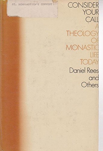 Book Consider your call: A theology of monastic life today free