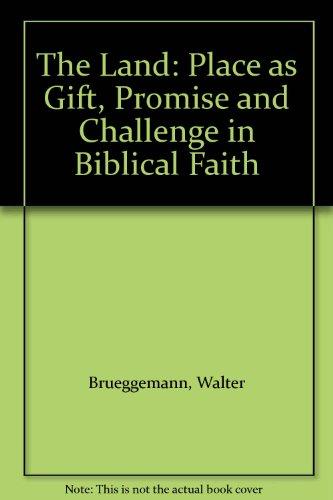 Book The Land: Place as Gift, Promise and Challenge in Biblical Faith free