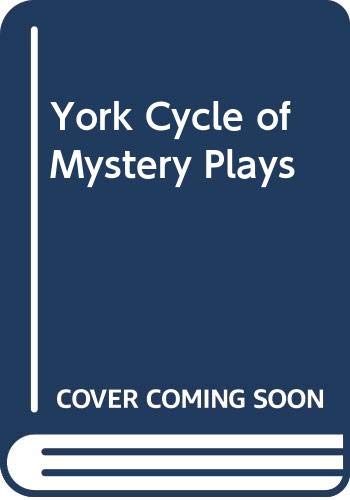 Book The York cycle of mystery plays: A complete version free