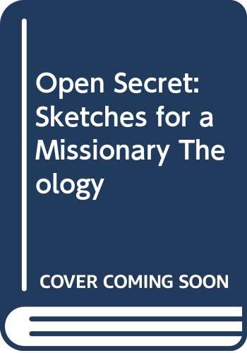 Book Open Secret: Sketches For A Missionary Theology free