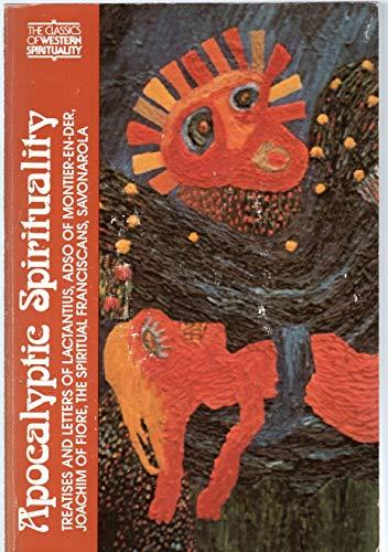 Book Apocalyptic Spirituality: Treatises and Letters by Lactantius, Adso of Montier-en-Derl, Joachim of Fiore, the Spiritual Franciscans and Savonarola free