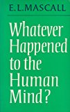 Book Whatever happened to the human mind? free