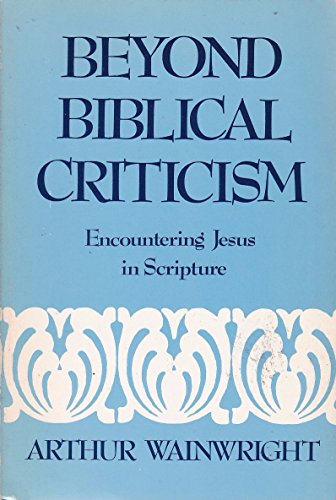 Book Beyond Biblical Criticism: Encountering Jesus In Scripture free