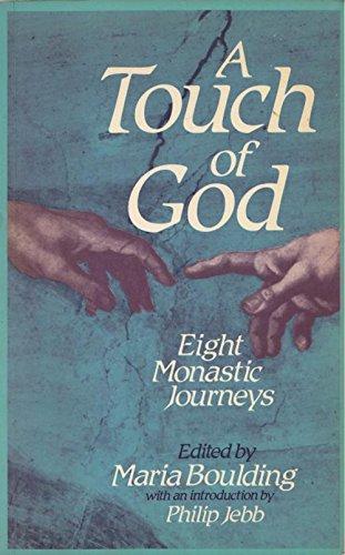 Book Touch Of God: Eight Monastic Journeys free