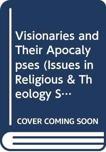 Book Visionaries and Their Apocalypses (Issues in Religious & Theology) free