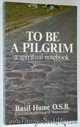 Book To be a Pilgrim: A Spiritual Notebook free
