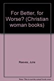 Book For Better, For Worse? free