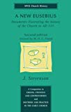 Book A New Eusebius (SPCK Church History) free