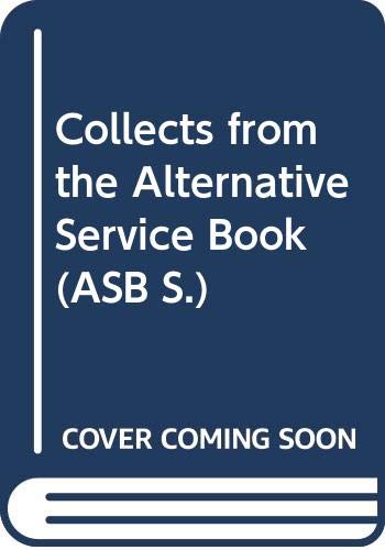 Book Alternative Service Book 87: Collects From The Alternative Service Book (asb) free