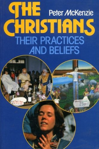Book The Christians: Their Practices and Beliefs free