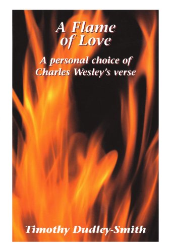 Book Flame of Love, A - A personal choice of Charles Welseys verse free