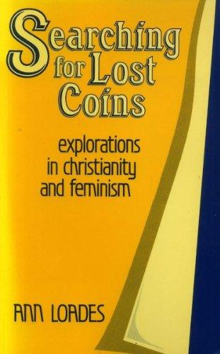 Book Searching for Lost Coins: Explorations in Christianity and Feminism free