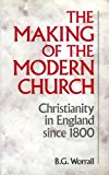 Book Making Of The Modern Church: Christianity In England Since 1800 free