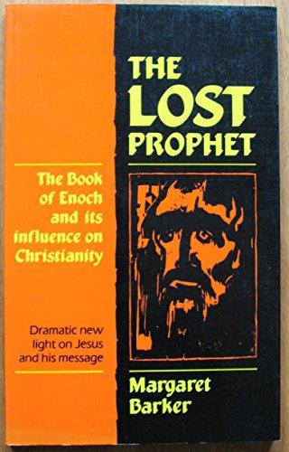 Book The Lost Prophet: The Book Of Enoch And Its Influence On Christianity free