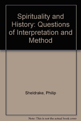 Book Spirituality and History: Questions of Interpretation and Method free