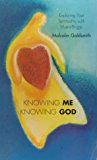 Book Knowing me, knowing God: Exploring your spirituality with Myers-Briggs free