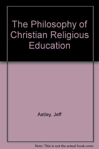 Book The Philosophy of Christian Religious Education free
