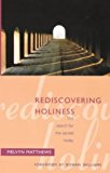 Book Rediscovering Holiness : A Search for the Sacred Today free