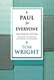 Book Paul for Everyone: The Prison Letters - Ephesians, Philippians, Colossians and Philemon (New Testament for Everyone) free