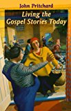 Book Living The Gospel Stories Today free