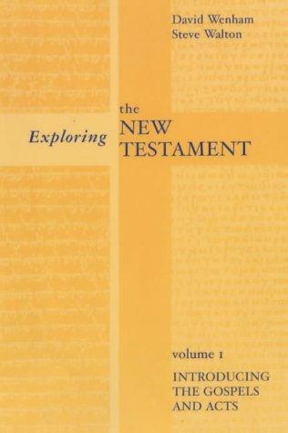 Book Exploring the New Testament Introducing the Gospels and Acts (v. 1) free