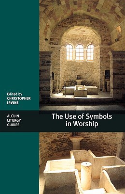 Book The Use of Symbols in Worship (Alcuin Liturgy Guides) free