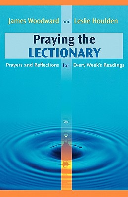 Book Praying the Lectionary - Prayers & Reflections for Every Week's Readings free