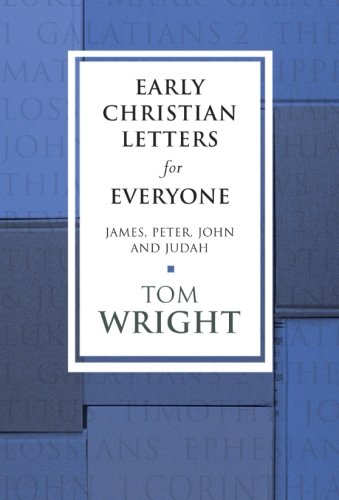 Book Early Christian Letters for Everyone: James, Peter, John and Judah free