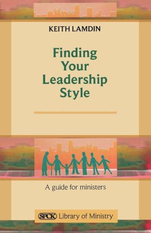 Book Finding Your Leadership Style: A Guide for Ministers free