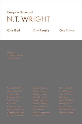 Book One God, One People, One Future: Essays In Honour Of N. T. Wright free
