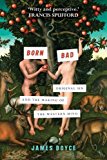 Book Born Bad: Original Sin and the Making of the Western World free