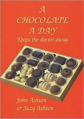 Book A Chocolate A Day : Keeps The Doctor Away - The Amazing Benefits Of Chocolate free