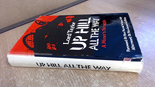 Book Uphill All The Way: A Miner's Struggle free