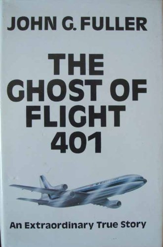 Book The Ghost of Flight 401: An Extraordinary True Story free