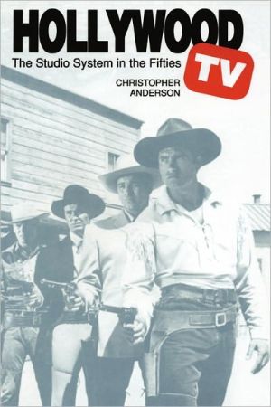 Book Hollywood TV: The Studio System in the Fifties (Texas Film Studies Series) free