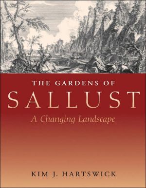Book The Gardens Of Sallust: A Changing Landscape free