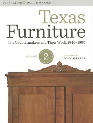 Book Texas Furniture, Volume Two: The Cabinetmakers and Their Work, 1840–1880 (Focus on American History Series) free