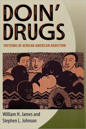 Book Doin’ Drugs: Patterns of African American Addiction free
