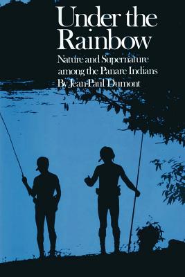 Book Under the Rainbow: Nature and Supernature among the Panare Indians (Texas Pan American Series) free