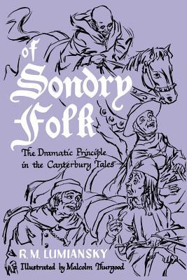 Book Of Sondry Folk : The Dramatic Principle in the Canterbury Tales free